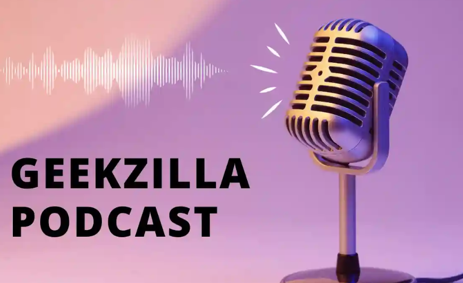 geekzilla podcast