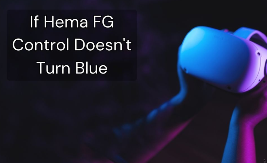 if hema fg control doesn't turn blue