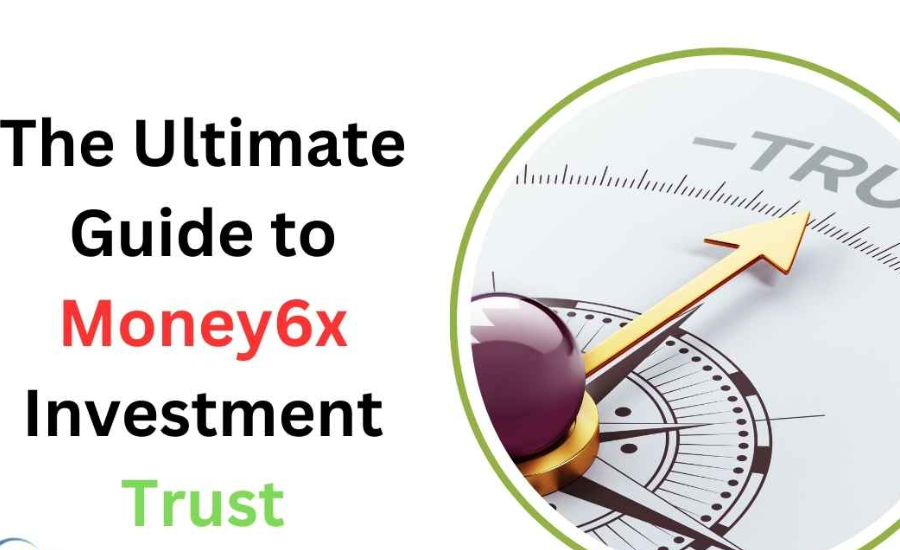 money6x investment trusts