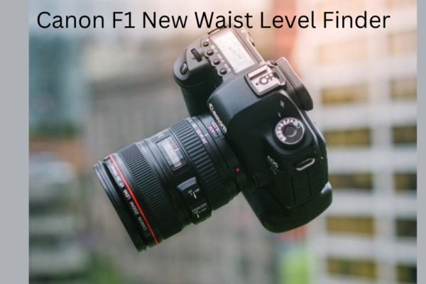 canon f1 new waist level finder